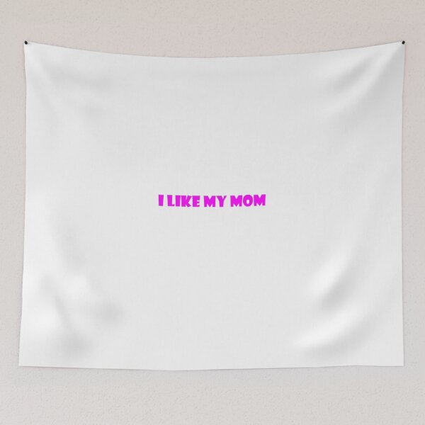 Item preview, I Like My Mom Pink designed and sold by torontoraps5.