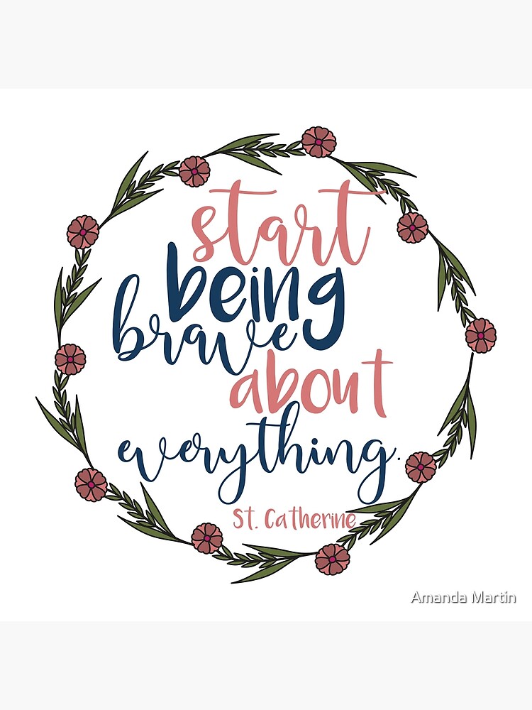 Saint Catherine of Siena Quote by amart14