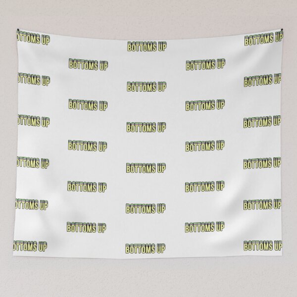 Item preview, Bottoms Up designed and sold by pjohnson67.