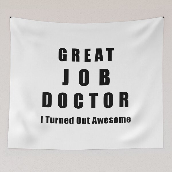Item preview, Great Job Doctor Funny  designed and sold by Seas Wanda.