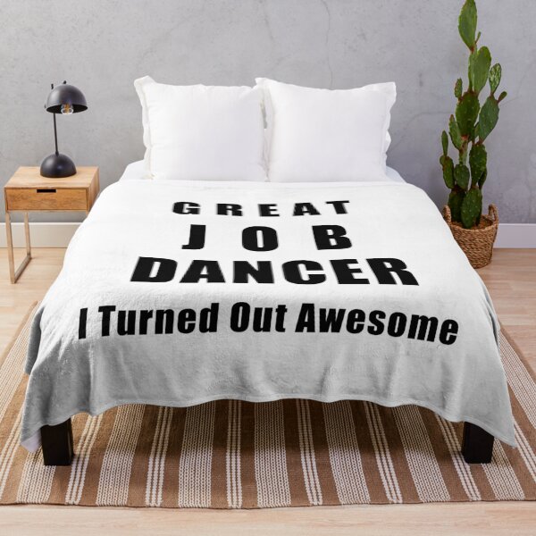 Item preview, Great Job Dancer Funny  designed and sold by Seas Wanda.
