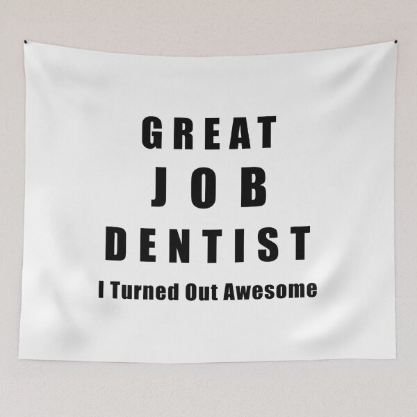 Item preview, Great Job Dentist Funny  designed and sold by Seas Wanda.