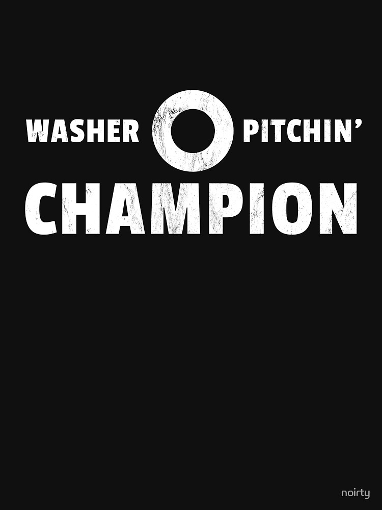 Washer Pitchin' Champion - Funny Washers Game T Shirt