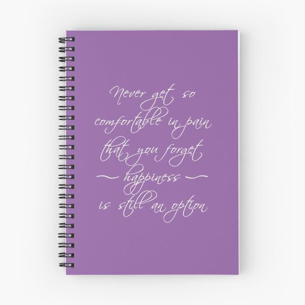 Item preview, Never get so comfortable in pain that you forget happiness is an option. designed and sold by SubtleSplit.