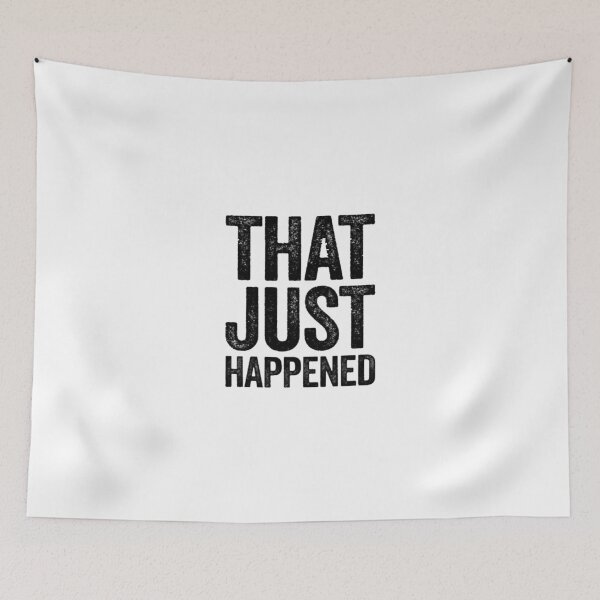 Item preview, That Just Happened  designed and sold by VintageTeesNow.
