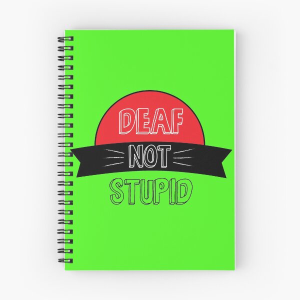 Item preview, Deaf Not Stupid Shirt - Deaf Not Stupid t shirt - Deaf Not Stupid t-shirt - Deaf Not Stupid T shirt - Deaf Awareness designed and sold by happygiftideas.