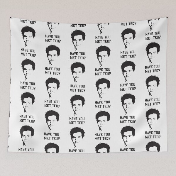 Item preview, Have you met Ted? designed and sold by lughdailh.
