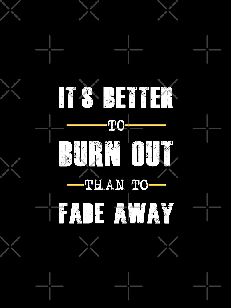 "Never Fade Away" T-shirt by rainbowdreamer | Redbubble