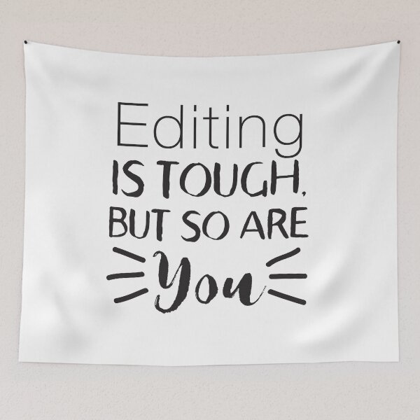 Item preview, Editing is tough, but so are you designed and sold by jazzydevil.