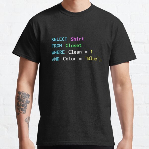Funny SQL design for SQL programmers, DBA, and DB admins Classic T-Shirt