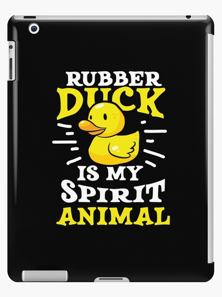Ducks Duck Lover Rubber Duck is my Spirit Animal Gift Idea Birthday Gift Ducks Duck Lover Rubber Duck is my Spirit Animal Gift Idea Birthday Gift