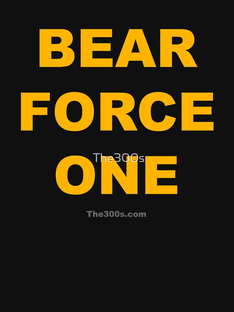 Bear Force One by The300s