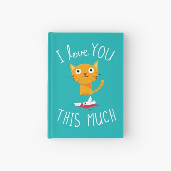 I Love You This Much Hardcover Journal