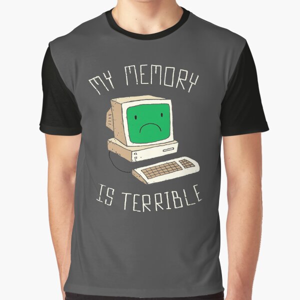 My Memory Is Terrible Graphic T-Shirt