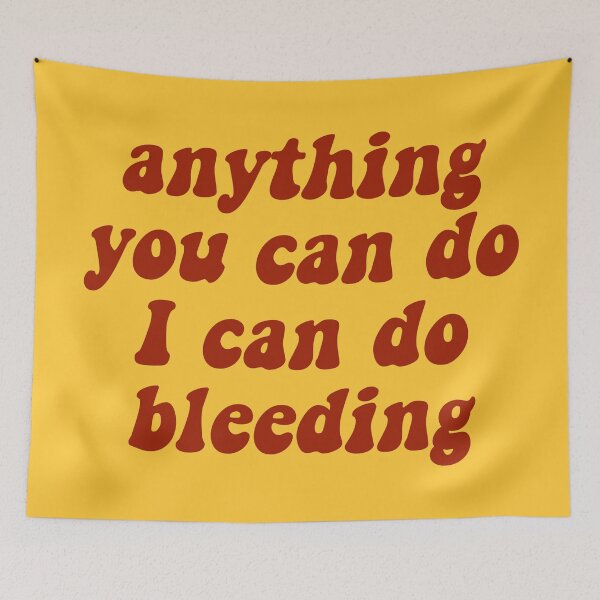 Item preview, Anything You Can Do, I Can Do Bleeding designed and sold by lowercasev.