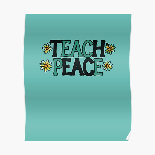 Teach Peace Wall Art | Redbubble