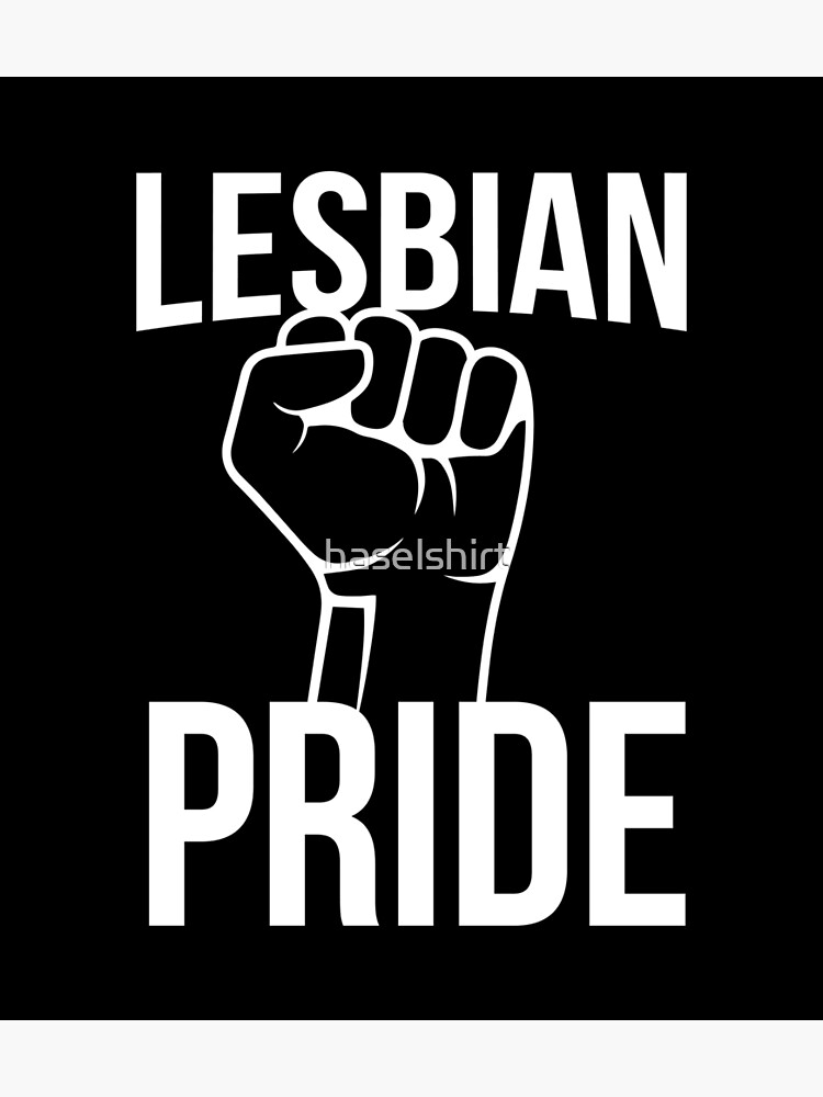 Lgbt Gay Pride Lesbian Lesbian Pride White Poster By Haselshirt Redbubble 7353