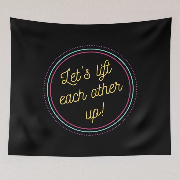 Item preview, Let's Lift Each Other Up! designed and sold by lowercasev.
