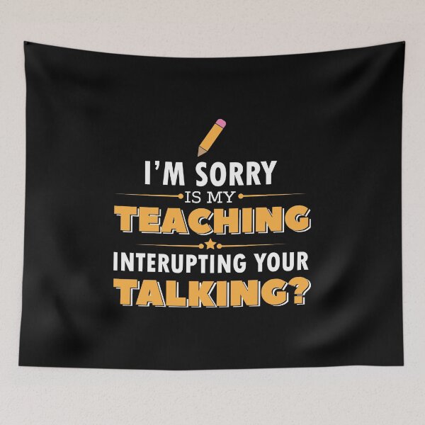 Item preview, Teacher Teacher's Day Teaching Talking Teacher's Gift designed and sold by haselshirt.