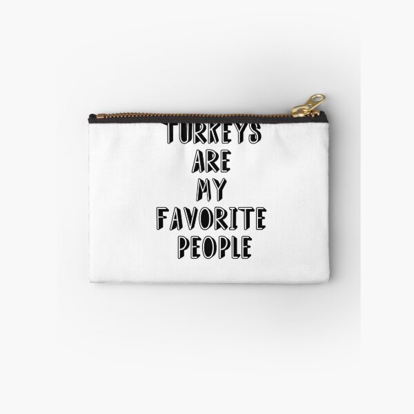 Item preview, TURKEYS ARE MY FAVORITE PEOPLE designed and sold by swannonthefarm.