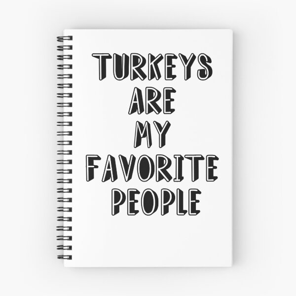 Item preview, TURKEYS ARE MY FAVORITE PEOPLE designed and sold by swannonthefarm.