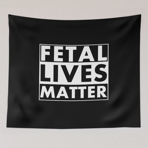 Item preview, Fetal Lives Matter designed and sold by DIRTYDUNNZ.
