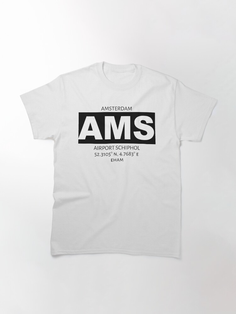 Alternate view of Amsterdam Airport AMS Classic T-Shirt