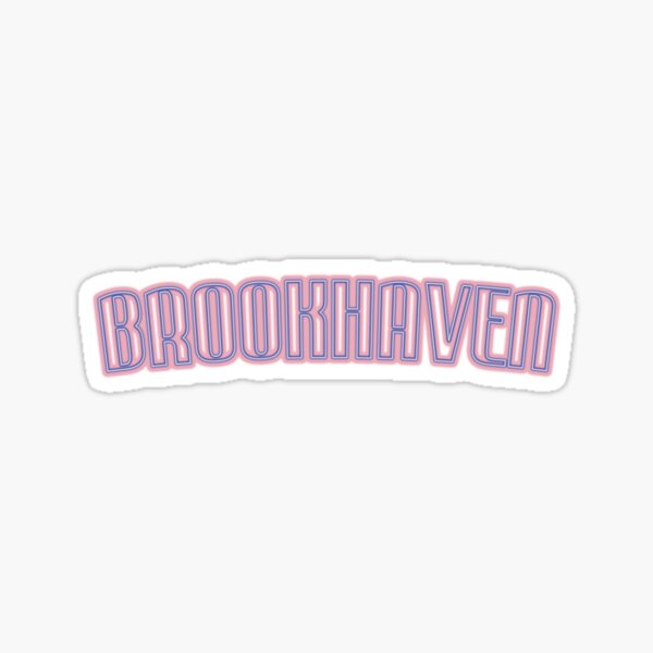 Brookhaven Sticker for Sale by x-XIX-x