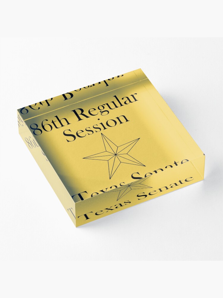 Alternate view of Texas Senate - 86th Regular Session - Texas Legislature Acrylic Block