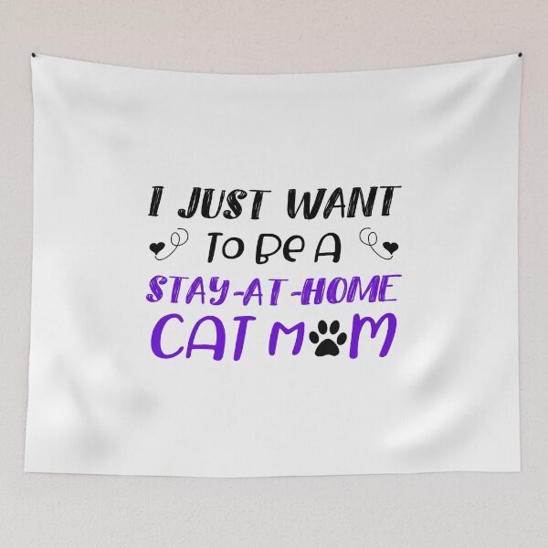 Item preview, Cat Mom Quote Saying Stay At Home Love Feline Lover Gift design designed and sold by CreatedByHeidi.