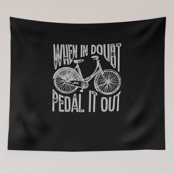 Item preview, When In Doubt Pedal It Out Biking Mountain Biker Bike Riding designed and sold by BiagioDeFranco.