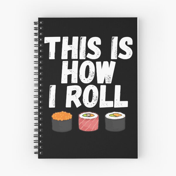 Item preview, This is How I Roll Sushi Lover  designed and sold by BiagioDeFranco.