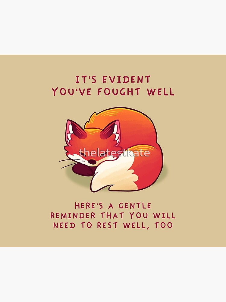 "It's Evident You've Fought Well" Sleepy Fox by thelatestkate