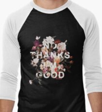 No Thanks I'm Good Men's Baseball ¾ T-Shirt