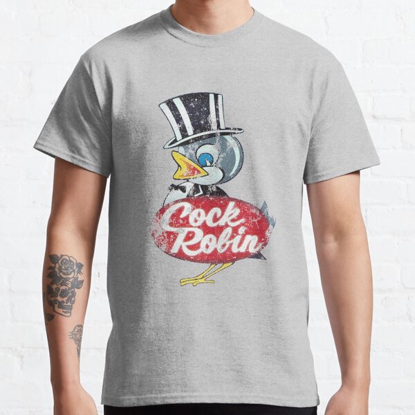Cock Robin Classic T-Shirt
