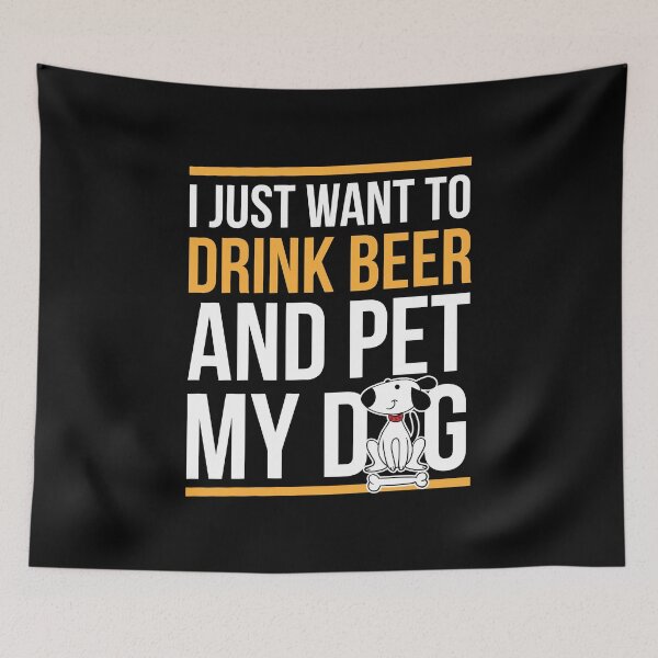 Item preview, Dog Lover Just Want To Drink Beer And Pet My Dog Gift designed and sold by haselshirt.