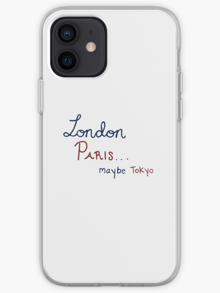 London Paris Maybe Tokyo Iphone Case Cover By Jillianbartho Redbubble
