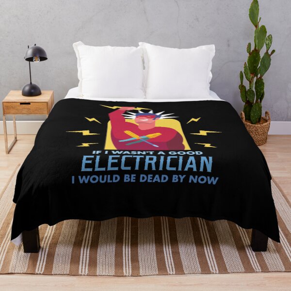 Item preview, If I Wasn't A Good Electrician I Would Be Dead By Now designed and sold by LemoBoy.