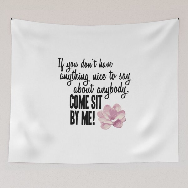 Item preview, If You Don't Have Anything Nice to Say designed and sold by twoquarters.
