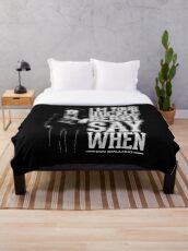 I'm Your Huckleberry - Say When Throw Blanket