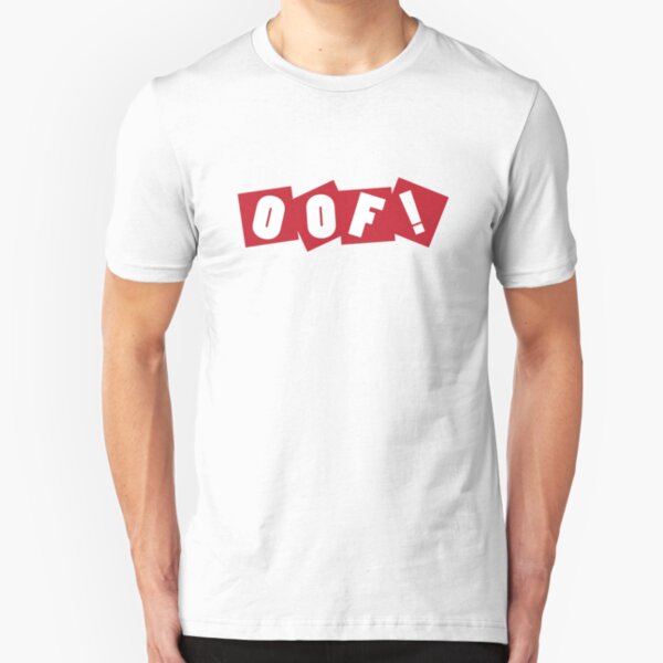 Oof T Shirt By Obtineo Redbubble