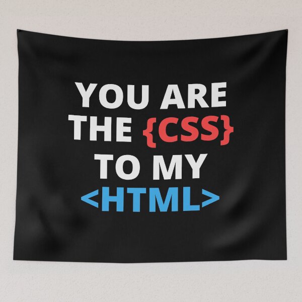 Item preview, You are the css to my html designed and sold by mrhighsky.