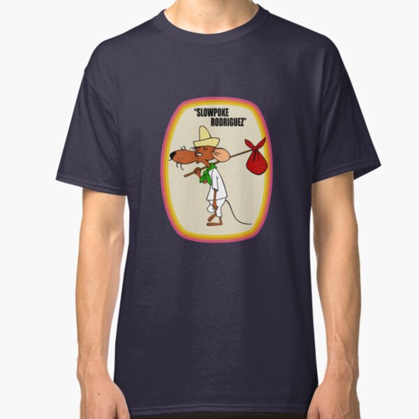 slow poke rodriguez t shirt