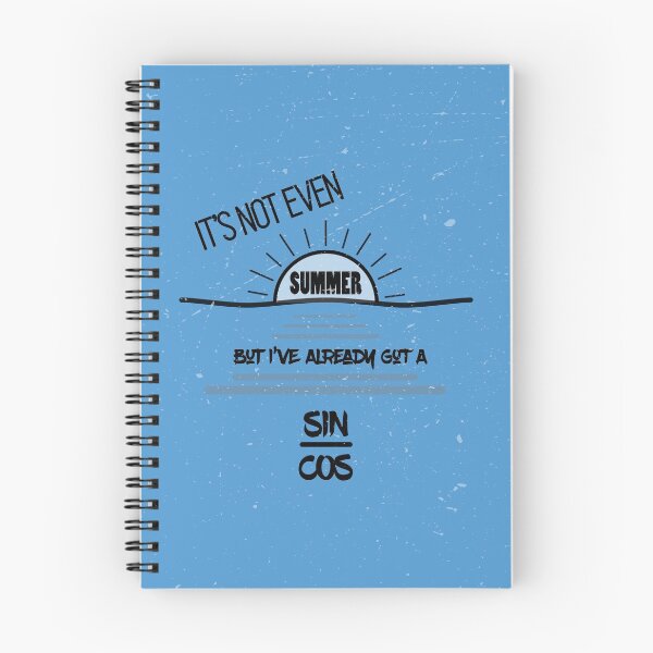 Item preview, Funny Math Meme, It's Not Even Summer But I've Already Got A Sin / Cos designed and sold by SubtleSplit.
