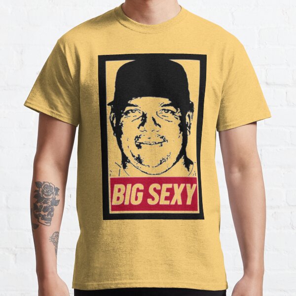 You have to get the XXL “Big Sexy” Bartolo Colon shirt - Twinkie Town