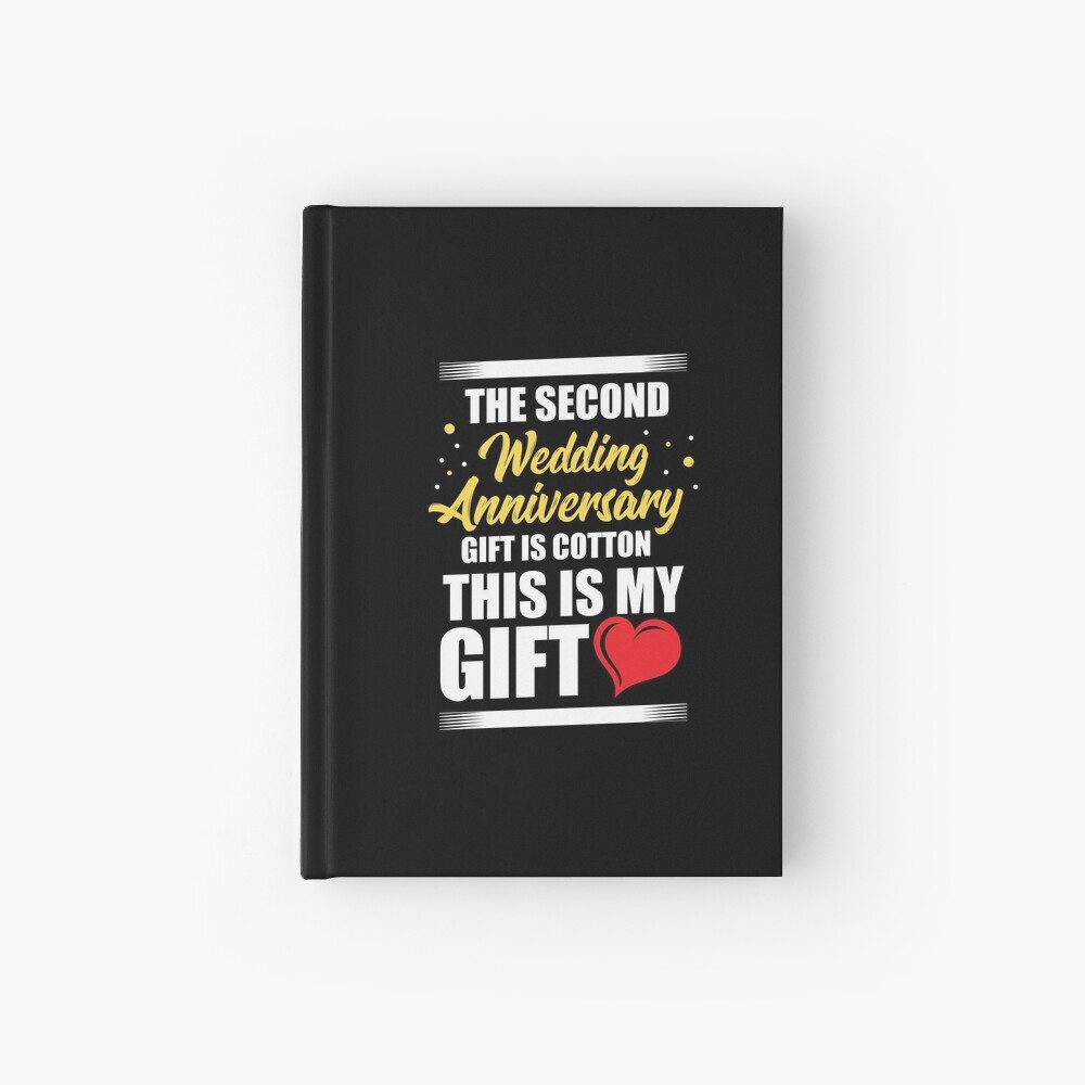 Anniversary Second Wedding Anniversary Gift Is Cotton Hardcover Journal By Haselshirt Redbubble