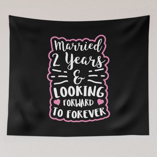 Item preview, Second Wedding Anniversary Married 2 Years Looking Forward To Forever designed and sold by haselshirt.