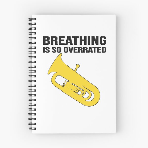 Item preview, Tuba - Breathing is so overrated - funny marching band/ concert band design  designed and sold by HEJAshirts.