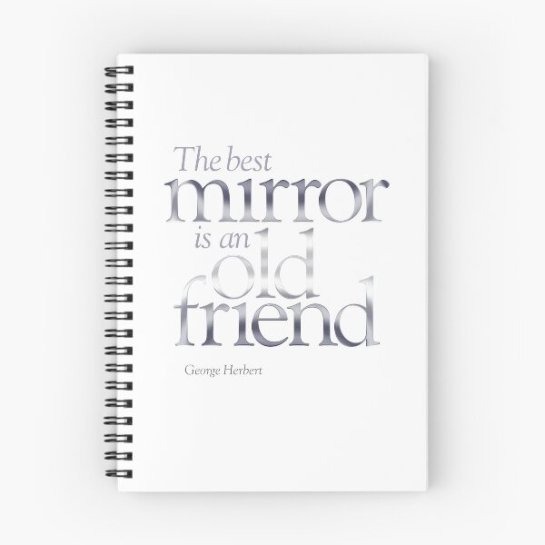 Item preview, The best mirror is an old friend designed and sold by x1brett.