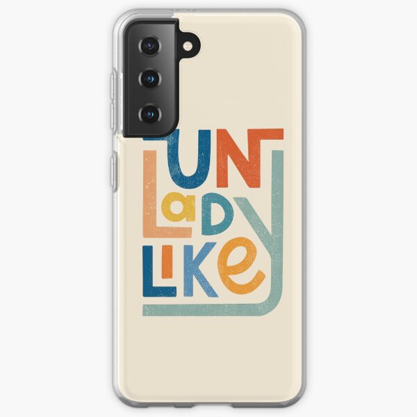 UNLADYLIKE Samsung Galaxy Soft Case